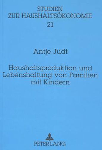 Cover image for Haushaltsproduktion Und Lebenshaltung Von Familien Mit Kindern