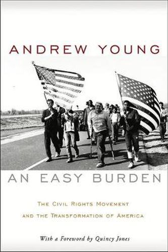 Cover image for An Easy Burden: The Civil Rights Movement and the Transformation of America