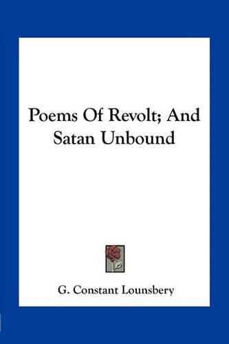 Cover image for Poems of Revolt; And Satan Unbound