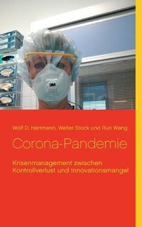 Cover image for Corona-Pandemie: Krisenmanagement zwischen Kontrollverlust und Innovationsmangel