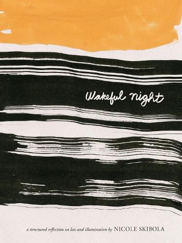 Cover image for Wakeful Night: A Structured Reflection On Loss and Illumination