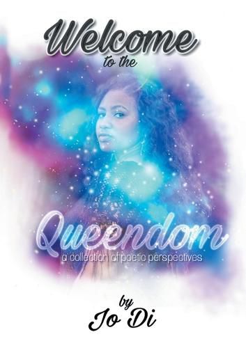 Cover image for Welcome to the Queendom: A Collection of Poetic Perspectives