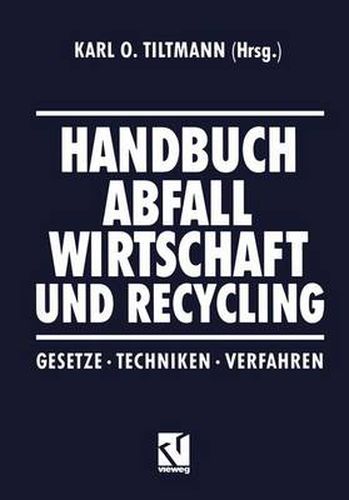 Cover image for Handbuch Abfall Wirtschaft und Recycling