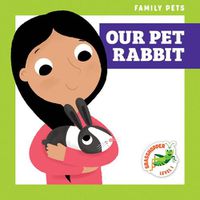 Cover image for Our Pet Rabbit