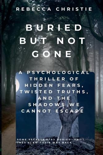 Cover image for Buried But Not Gone