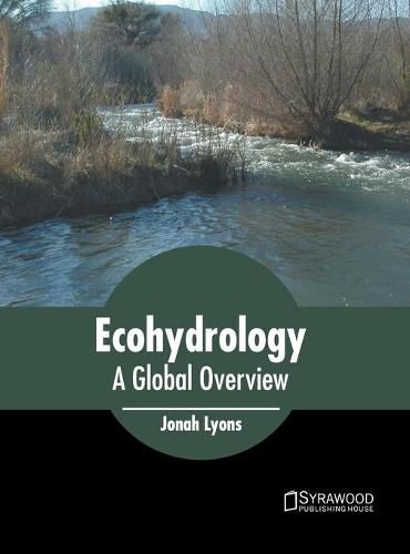 Ecohydrology: A Global Overview