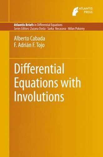 Cover image for Differential Equations with Involutions