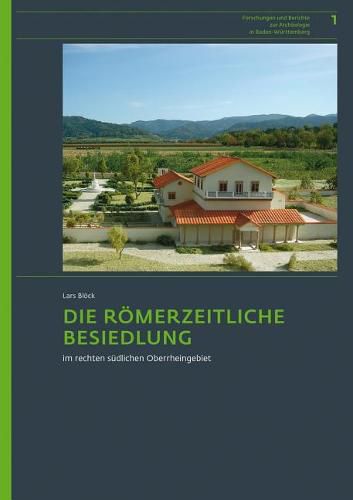 Cover image for Die Romerzeitliche Besiedlung Im Rechten Sudlichen Oberrheingebiet
