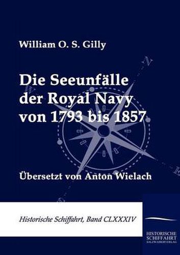 Cover image for Die Seeunfalle der Royal Navy von 1793 bis 1857