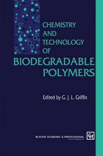 Cover image for Chemistry and Technology of Biodegradable Polymers