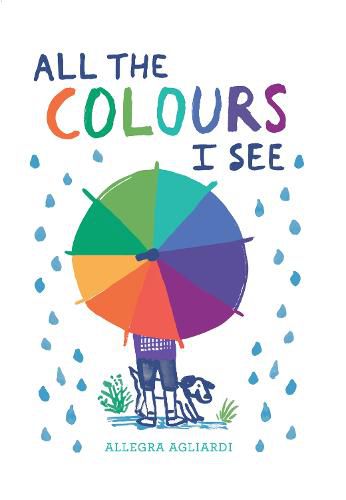 Cover image for All the Colours I See