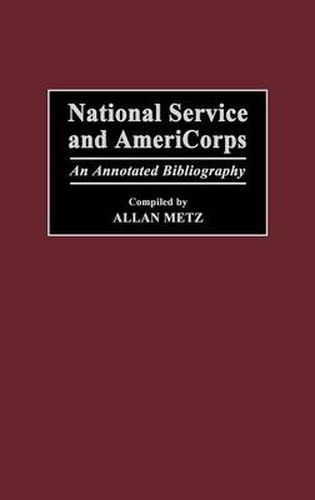 Cover image for National Service and AmeriCorps: An Annotated Bibliography