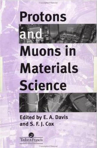 Cover image for Protons And Muons In Materials Science