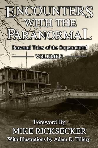 Encounters With The Paranormal: Volume 2