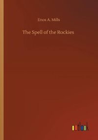 Cover image for The Spell of the Rockies