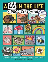 Cover image for A Day in the Life of a Poo, a Gnu and You (Winner of the Blue Peter Book Award 2021)