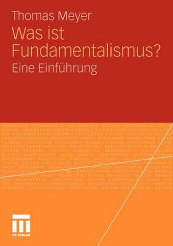 Was ist Fundamentalismus?: Eine Einfuhrung