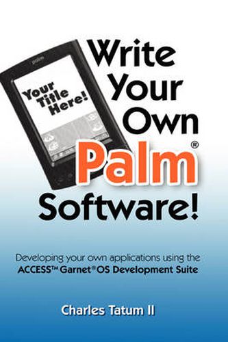 Cover image for Write Your Own Palm Software!