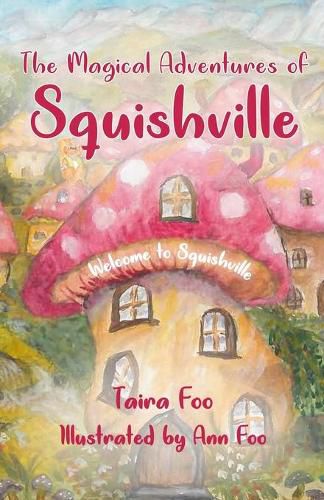 Cover image for The Magical Adventures of Squishville: Welcome to Squishville