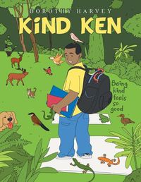 Cover image for Kind Ken: Being Kind Feels so Good