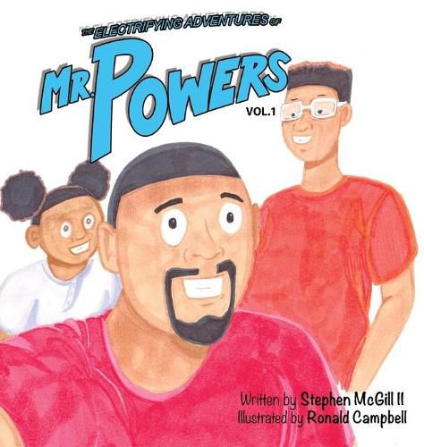 Cover image for The Electrifying Adventures of Mr. Powers: Vol.1 Hardcover