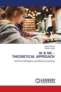 Cover image for AI & ML - Theoretical Approach