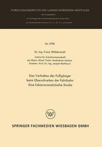 Das Verhalten Der Fussganger Beim UEberschreiten Der Fahrbahn Eine Faktorenanalytische Studie