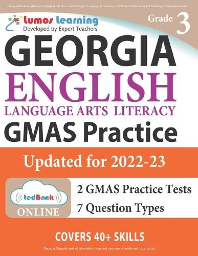 Cover image for Georgia Milestones Assessment System Test Prep: Grade 3 English Language Arts Literacy (ELA) Practice Workbook and Full-length Online Assessments: GMAS Study Guide