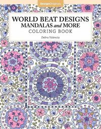 Cover image for World Beat Designs: Mandalas and More Coloring Book
