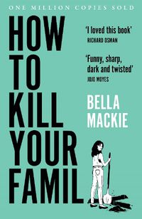 Cover image for How to Kill Your Family