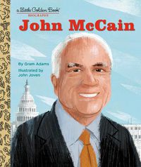 Cover image for John McCain: A Little Golden Book Biography