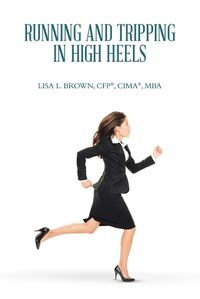 Cover image for Running and Tripping in High Heels