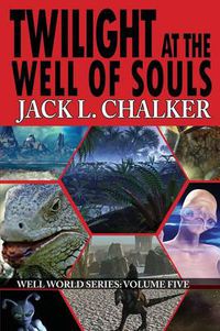 Cover image for Twilight at the Well of Souls (Well World Saga: Volume 5)