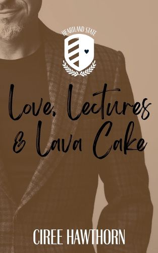 Cover image for Love, Lectures & Lava Cake