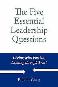 Cover image for The Five Essential Leadership Questions