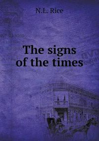 Cover image for The signs of the times