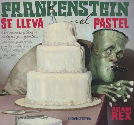 Cover image for Frankenstein Se Lleva El Pastel