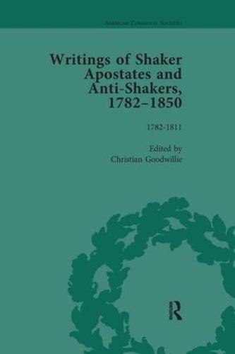 Cover image for Writings of Shaker Apostates and Anti-Shakers, 1782-1850 Vol 1