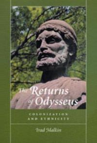 Cover image for The Returns of Odysseus: Colonization and Ethnicity