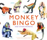 Cover image for Monkey Bingo: And Other Primates