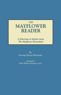 Cover image for The Mayflower Reader. A Selection of Articles from The Mayflower Descendant