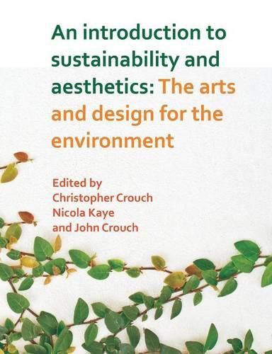 Cover image for An Introduction to Sustainability and Aesthetics: The Arts and Design for the Environment