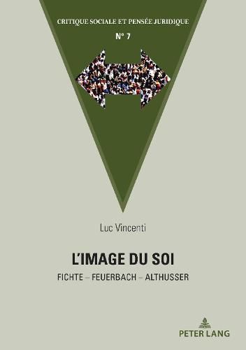 Cover image for L'Image Du Soi: Fichte - Feuerbach - Althusser