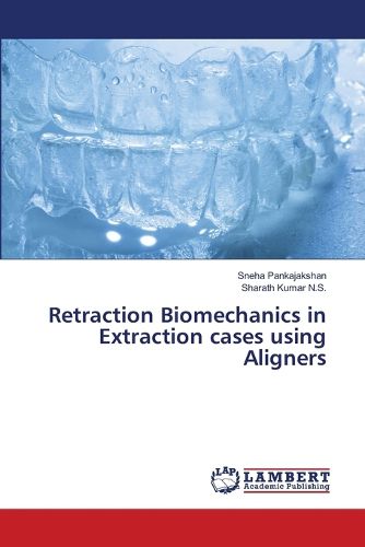 Cover image for Retraction Biomechanics in Extraction cases using Aligners