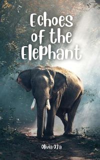 Cover image for Echoes of the Elephant