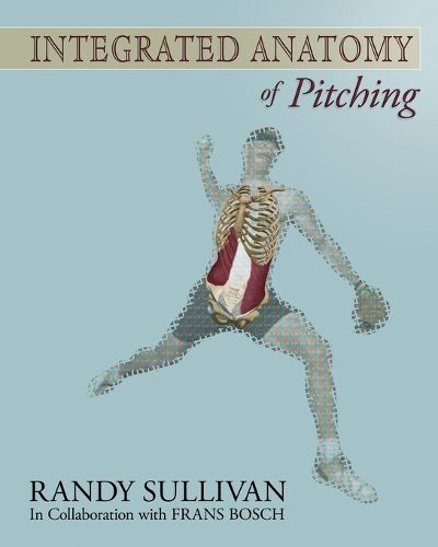 Cover image for Integrated Anatomy of Pitching