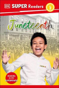 Cover image for DK Super Readers Level 2 Juneteenth