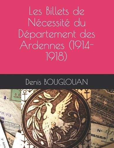 Cover image for Les Billets de Necessite du Departement des Ardennes (1914-1918)