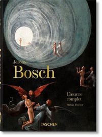 Cover image for Jerome Bosch. l'Oeuvre Complet. 40th Ed.