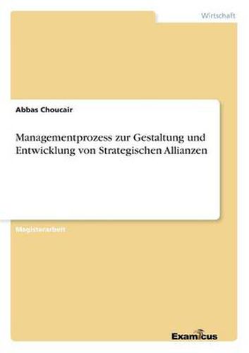 Cover image for Managementprozess zur Gestaltung und Entwicklung von Strategischen Allianzen